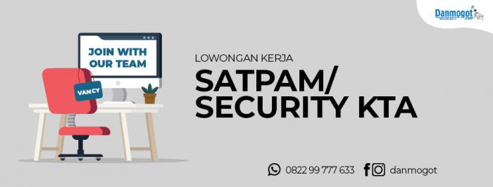 Lowongan Logistik Satpam/Security KTA