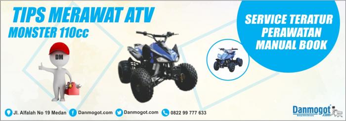 Trik merawat ATV monster 110 cc